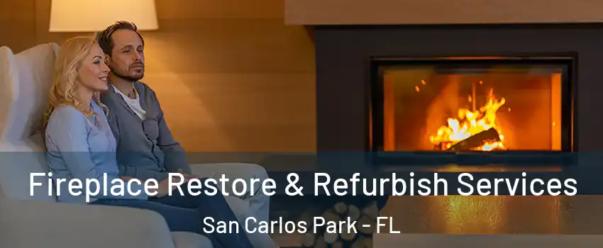  Fireplace Restore & Refurbish Services San Carlos Park - FL